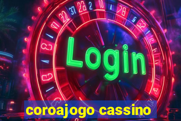 coroajogo cassino